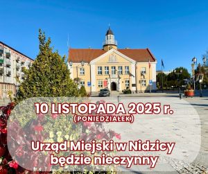 10 listopada (poniedziałek) Urząd Miejski w Nidzicy będzie nieczynny - napis na zdjeciu urzędu