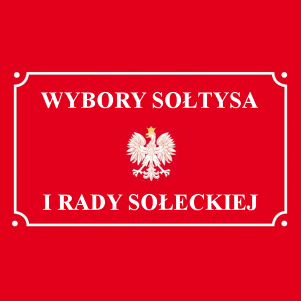 Wybory Sołtysa i Rady Sołeckiej