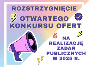 Rozstrzygnięcia otwartego konkursu ofert na realizację zadań publicznych w 2025 r