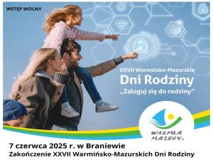 XXVII Warmińsko-Mazurskie Dni Rodziny – już 7 czerwca 2025 r. w Braniewie