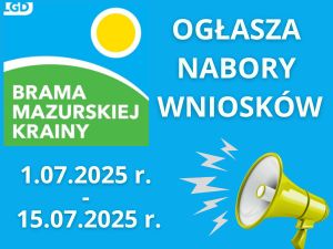 Stowarzyszenie Lokalna Grupa Działania ,,Brama Mazurskiej Krainy” ogłasza nabory wniosków
