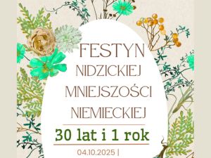 Festyn Nidzickiej Mniejszości Niemieckiej - 30 lat i 1 rok