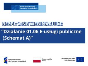 Zaproszenie na webinarium dotyczącego działania FEWM.01.06 E-usługi publiczne
